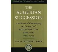Peter Michael Swan The Augustan Succession (Hardback)