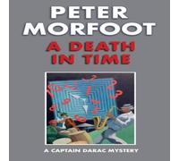 Peter Morfoot Death in Time, A Paperback Book Peter Morfoot Multicolor