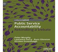 Peter Murphy Public Service Accountability : Rekindling a Debate Book Peter Murphy Multicolor
