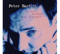 Peter Nardini - Is There Anybody Out There?