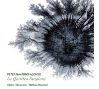 Alpha/Ekkozone/Reumert - Peter Navarro-Alonso: Le Quattro Stagioni