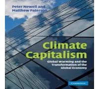 Peter Newell Climate Capitalism Paperback Book Peter Newell Multicolor