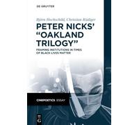 Peter Nicks’ “Oakland Trilogy”: Framing Institutions in Times of Black Lives Matter (Cinepoetics Essay, 4)