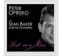 Peter Oprisko & Sean Baker & His Orchestra - Lost in a Kiss