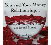 Peter Pamela Rose - You and Your Money Relationship