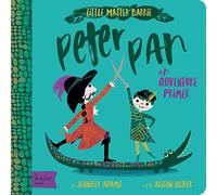 Peter Pan: A BabyLit Adventure Primer