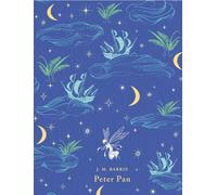 Peter Pan by Sir J M Barrie (Hardcover 2008)
