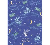 Peter Pan by Sir J M Barrie (Hardcover 2008)