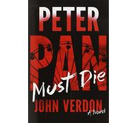 Peter Pan Must Die (Dave Gurney, 4)