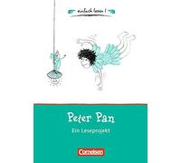 Peter Pan: Niveau 1. Ein Leseprojekt zu dem gleichnamigen Roman von James M. Barrie. Arbeitsbuch mit Lösungen