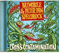 Peter Pan Speedrock / Batmobile - Cross Contamination