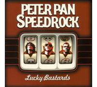 Peter Pan Speedrock - Lucky Bastards