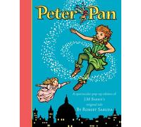 Peter Pan: The magical tale brought to life with by Robert Sabuda HARDBACK