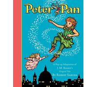 Peter Pan : The magical tale brought to life with super-sized pop-ups!
