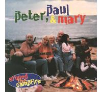 Peter Paul and Mary - Around the Campfire