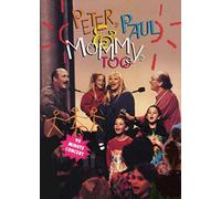 Peter, Paul and Mary - Peter, Paul and Mommy Too [DVD] [2021] [NTSC]