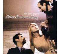 Peter, Paul and Mary - The Very Best Of Peter, Paul and Mary
