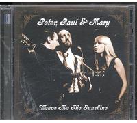 Peter, Paul and Mary - Weave Me The Sunshine
