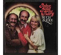 Peter, Paul & Mary - Such Is Love
