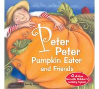Peter Peter Pumpkin Eater and Friends (Favourite Nursery Rhymes) (20 Favourite Nursery Rhymes)