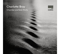 Peter-Philipp Staemm - Charlotte Bray Chamber and Solo Works - CD - J3z