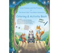 Peter Possum and His Friends in The Great Oak Tree Maze Adventure: Coloring & Activity Book