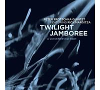 Peter Protschka Quintet - Twilight Jamboree - Live At Bird's Eye Basel