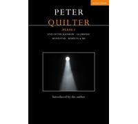 Peter Quilter Plays 1 : End of the Rainbow; Glorious!; Moviestar; Marilyn & Me