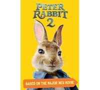 Peter Rabbit 2, Based on the Major New Movie: Peter Rabbit 2: The Runaway