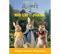 Peter Rabbit 2 Mad Libs Junior: Peter Rabbit 2: The Runaway
