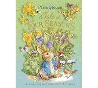 Beatrix Potter – Peter Rabbit: A Tale of Four Seasons – An Enchanting Story with a Pop-up Ending
