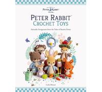Peter Rabbit Crochet Toys: Adorable Amigurumi from the Tales of Beatrix Potter b