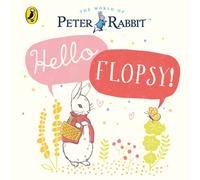 Peter Rabbit: Hello Flopsy!