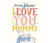 Peter Rabbit I Love You Mummy