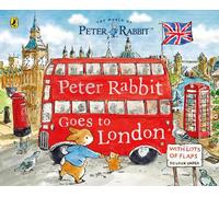 Peter Rabbit: Peter Rabbit Goes to London: A lift-the-flap storybook (Explore with Peter Rabbit)