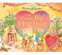 Peter Rabbit: The Great Big Hug Hunt (Explore with Peter Rabbit)