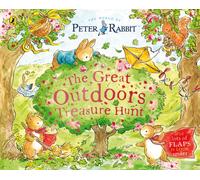 Peter Rabbit: The Great Outdoors Treasure Hunt : A Lift-the-Flap Storybook