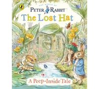Peter Rabbit: The Lost Hat A Peep-Inside Tale