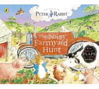 Peter Rabbit: The Noisy Farmyard Hunt (Explore with Peter Rabbit)