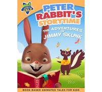 Peter Rabbit's Storytime: The Adventures Of Jimmy Skunk