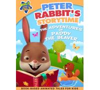 Peter Rabbits Storytime: The Adventures of Paddy the Beaver