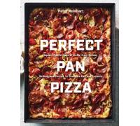 Peter Reinhart Perfect Pan Pizza (Hardback) (US IMPORT)