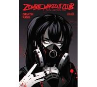 Peter Richardson ZOMBIE MAKEOUT CLUB VOL. 3: DEATHKISS TP Paperback Book Peter Richardson Multicolor