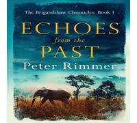 Peter Rimmer Echoes from the Past Hardcover Book Peter Rimmer Multicolor