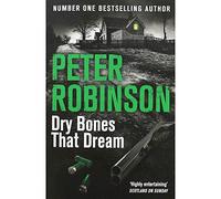 Peter Robinson Dry Bones That Dream
