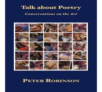 Peter Robinson Talk about Poetry - Conversations on the Art Paperback Book Peter Robinson Multicolor