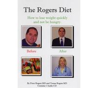 Peter Rogers MD - The Rogers Diet