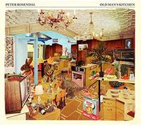 PETER ROSENDAL - OLD MAN'S KITCHEN