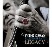 Peter Rowan Bluegrass Band - Legacy