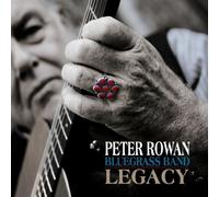 Peter Rowan Bluegrass Band: Legacy by Peter Rowan Bluegrass Band (2010-09-07)